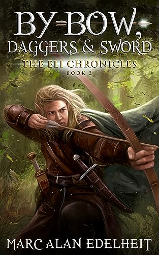 By Bow, Daggers, & Sword book cover