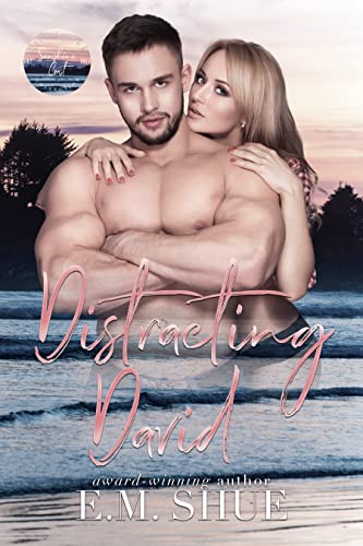 Distracting David (By: E.M. Shue) cover
