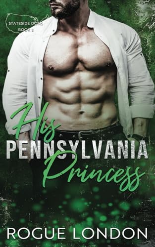 His Pennsylvania Princess (By: Rogue London) cover