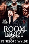 Room Eight: A Dark Bratva Mafia Reverse Harem Romance