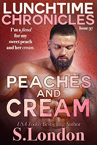 Peaches and Cream (By: Siera London) cover