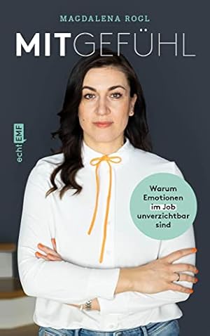 Das Mitgefühl. Wie wir es entwickeln und leben können. Thomas Schmid
