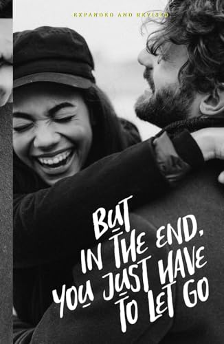 But In The End, You Just Have To Let Go cover