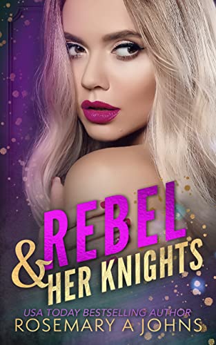 Rebel & Her Knights book cover