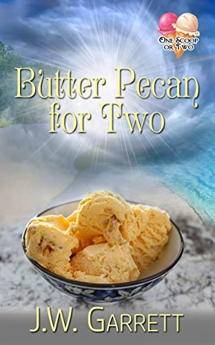 Butter Pecan for Two (By: J.W. Garrett) cover