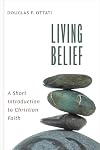 Living Belief: A Short Introduction to Christian Faith