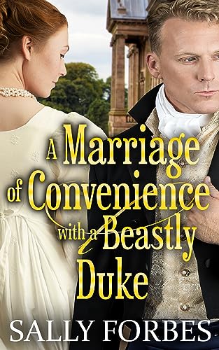 A Marriage of Convenience with a Beastly Duke book cover