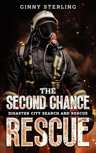 The Second Chance Rescue (By: Ginny Sterling) cover