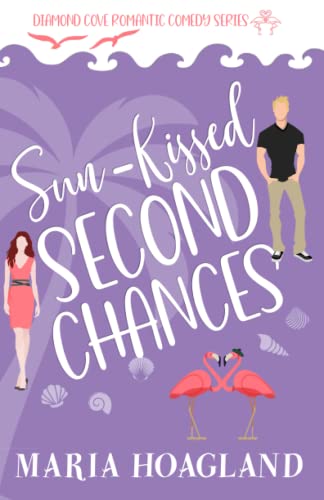 Sun-Kissed Second Chances (By: Maria Hoagland) cover