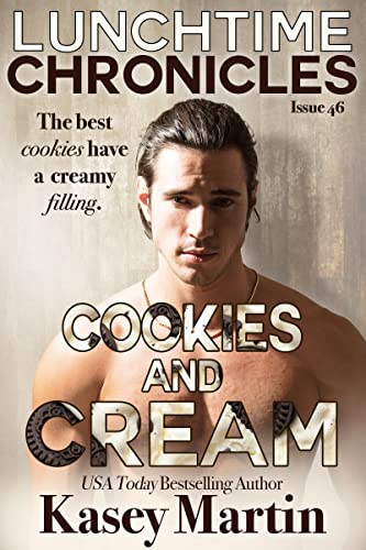 Cookies and Cream (By: Kasey Martin) cover