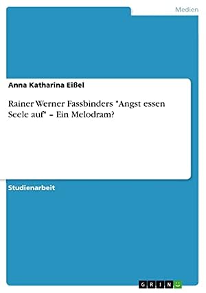 Angst essen Seele auf Rainer Werner Fassbinder