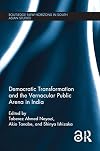 Democratic transformation and the vernacular public arena in India