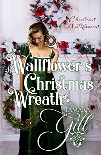 A Wallflower’s Christmas Wreath (By: Tamara Gill) cover