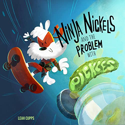 Ninja Nickles and the Problem with Pickles book cover