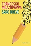 Sarò breve (Italian Edition)