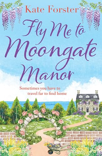 Fly Me to Moongate Manor book cover