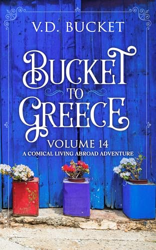 Bucket To Greece Volume 14 book cover
