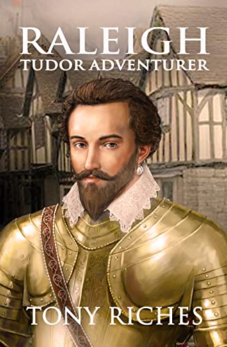 Raleigh - Tudor Adventurer book cover