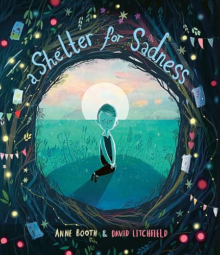 A Shelter for Sadness (By: Anne Booth) cover