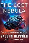 The Lost Nebula (Lost Starship Series Book 16)