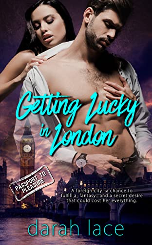 Getting Lucky in London (By: Darah Lace) cover