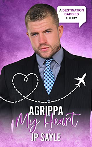Agrippa My Heart (By: JP Sayle) cover