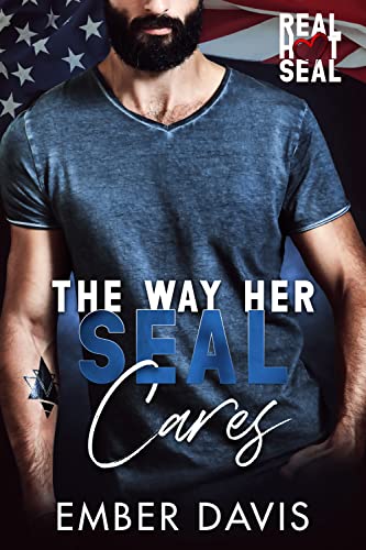 The Way Her SEAL Cares (By: Ember Davis) cover