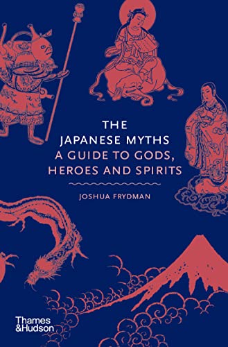 The Japanese Myths (By: Joshua Frydman) cover