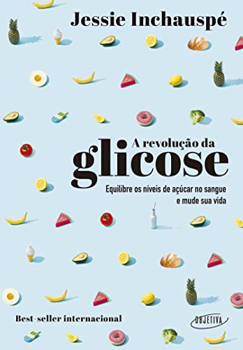 A revolução da glicose: Equilibre os níveis de açúcar no san...