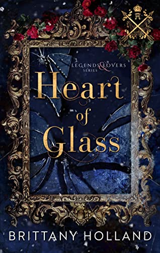 Heart of Glass (By: Brittany Holland) cover