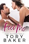 Feel Me (Hart of Stone Family Book 6)