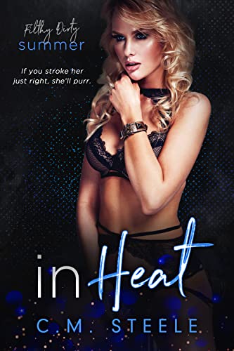 In Heat (By: C.M. Steele) cover