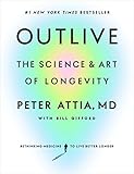 Outlive: The Science and Art of Longevity