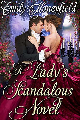 A Lady's Scandalous Novel (By: Emily Honeyfield) cover