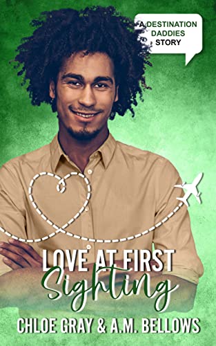 Love at First Sighting (By: Chloe Gray,A.M. Bellows) cover