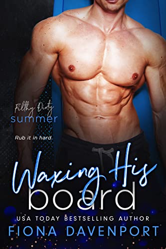 Waxing His Board (By: Fiona Davenport) cover