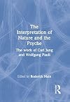The Interpretation of Nature and the Psyche: The work of Carl Jung and Wolfgang Pauli