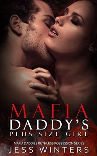 Mafia Daddy's Plus Size Girl book cover