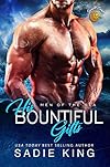 His Bountiful Gifts: Sunset Coast: An OTT insta love romance (Men of the Sea Book 1)