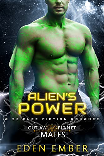 Alien's Power (By: Eden Ember) cover