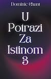 U potrazi za istinom 3
