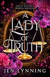 A Lady of Truth
