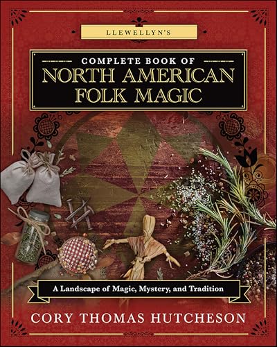 Llewellyn's Complete Book of North American Folk Magic book cover