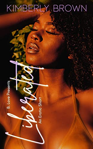 Liberated: An Erotic Short book cover