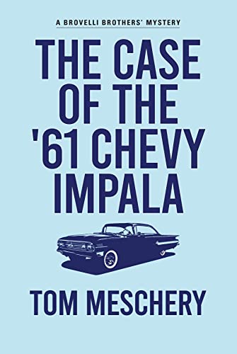 The Case of the '61 Chevy Impala cover