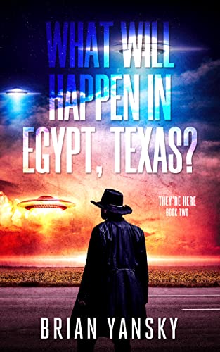 What Will Happen in Egypt, Texas? cover