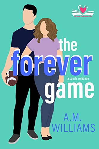 The Forever Game (By: A.M.Williams) cover