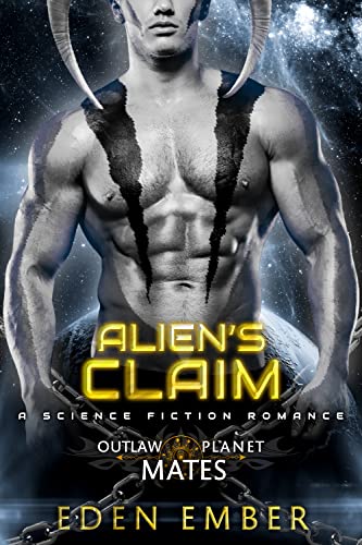 Alien's Claim (By: Eden Ember) cover