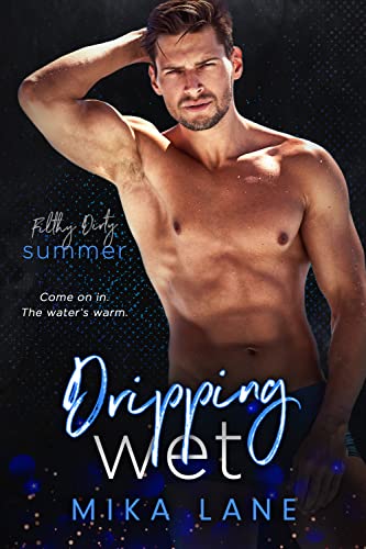 Dripping Wet (By: Mika Lane) cover