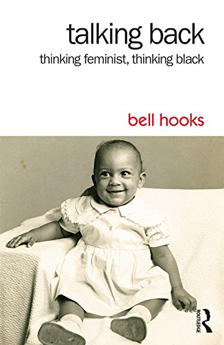 Talking Back: Thinking Feminist, Thinking Black book cover